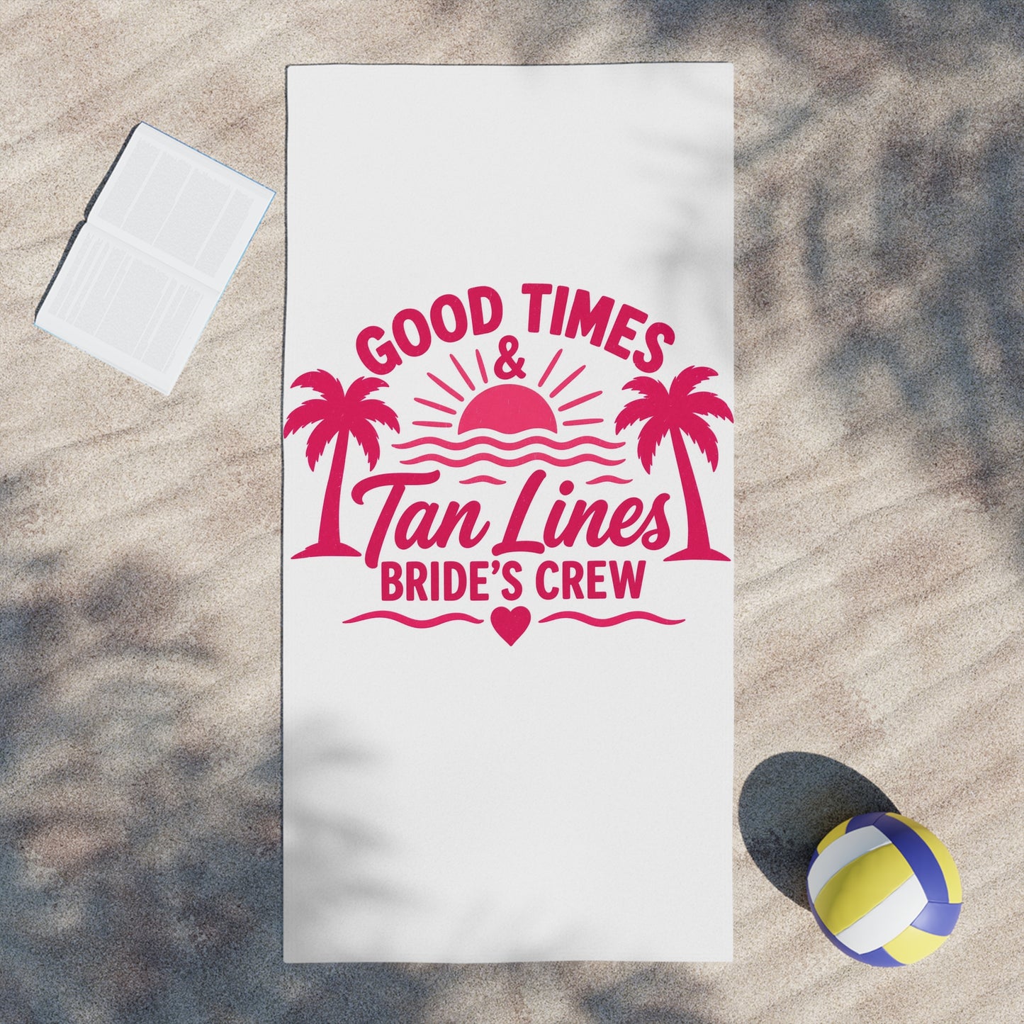 Bride's Crew Beach Towel — "Good Times & Tan Lines" Bachelorette Pool Tote-Ready Towel