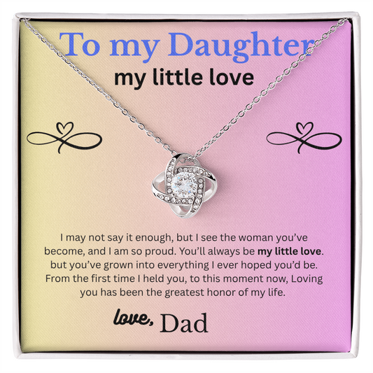 To My Daughter, My Little Love. Love Knot Necklace